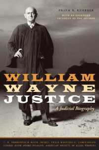 William Wayne Justice : A Judicial Biography