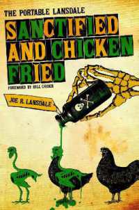 Sanctified and Chicken-Fried : The Portable Lansdale (Southwestern Writers Collection Series, Wittliff Collections at Texas State University)