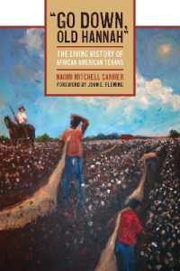 Go Down, Old Hannah : The Living History of African American Texans