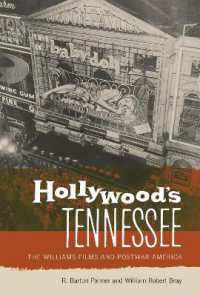 Hollywood's Tennessee : The Williams Films and Postwar America