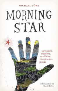 Morning Star : Surrealism, Marxism, Anarchism, Situationism, Utopia (Surrealist Revolution Series)