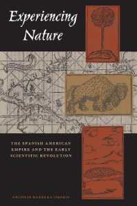 Experiencing Nature : The Spanish American Empire and the Early Scientific Revolution