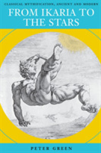 From Ikaria to the Stars : Classical Mythification, Ancient and Modern