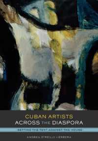 Cuban Artists Across the Diaspora : Setting the Tent against the House