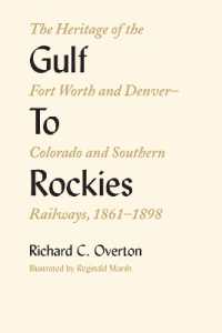Gulf to Rockies : The Heritage of the Fort Worth and Denver-Colorado and Southern Railways, 1861-1898