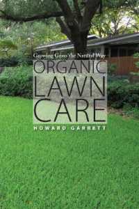 Organic Lawn Care : Growing Grass the Natural Way -- Paperback / softback