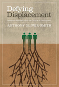 Defying Displacement : Grassroots Resistance and the Critique of Development