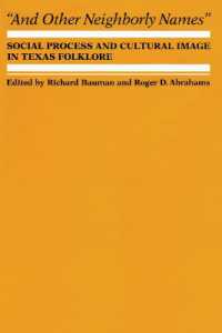 And Other Neighborly Names : Social Process and Cultural Image in Texas Folklore