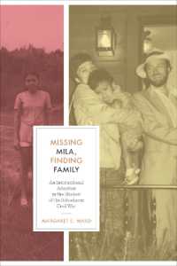Missing Mila, Finding Family : An International Adoption in the Shadow of the Salvadoran Civil War