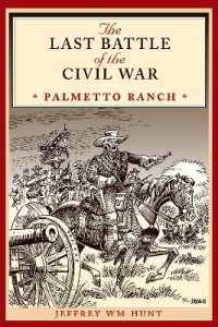 The Last Battle of the Civil War : Palmetto Ranch