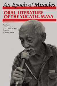 An Epoch of Miracles : Oral Literature of the Yucatec Maya (Texas Pan American Series)