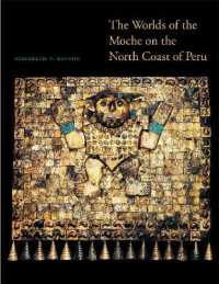 The Worlds of the Moche on the North Coast of Peru