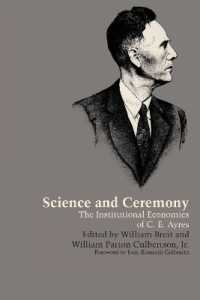 Science and Ceremony : The Institutional Economics of C. E. Ayres