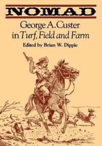 Nomad : George a. Custer in Turf, Field, and Farm (The John Fielding and Lois Lasater Maher Series)