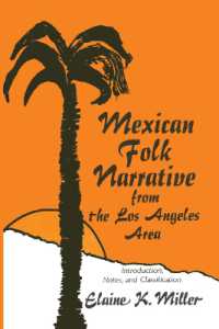 Mexican Folk Narrative from the Los Angeles Area : Introduction, Notes, and Classification (American Folklore Society Memoir Series)