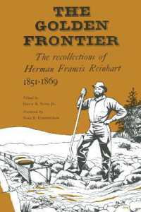 The Golden Frontier : The Recollections of Herman Francis Reinhart, 1851-1869 (Personal Narratives of the West)