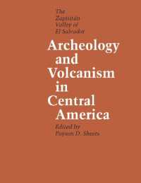 Archeology and Volcanism in Central America : The Zapotitán Valley of El Salvador (Texas Pan American Series)