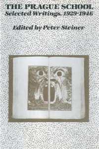 The Prague School : Selected Writings, 1929-1946 (University of Texas Press Slavic Series)