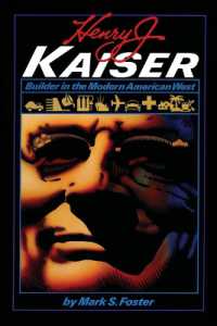 Henry J. Kaiser : Builder in the Modern American West (American Studies Series)