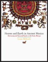Heaven and Earth in Ancient Mexico : Astronomy and Seasonal Cycles in the Codex Borgia