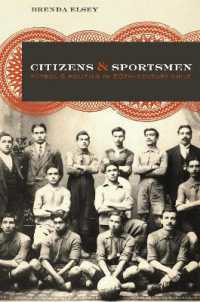 Citizens and Sportsmen : Fútbol and Politics in Twentieth-Century Chile