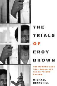 The Trials of Eroy Brown : The Murder Case That Shook the Texas Prison System