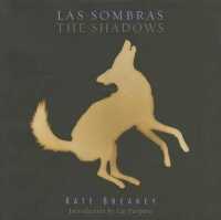 Sombras/the Shadows (Southwestern & Mexican Photography Series, the Wittliff Collections at Texas State University) -- Hardback