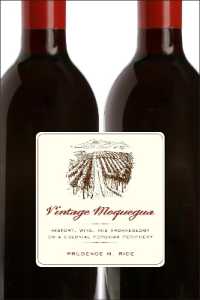 Vintage Moquegua : History, Wine, and Archaeology on a Colonial Peruvian Periphery