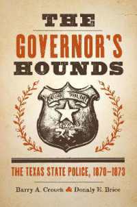 The Governor's Hounds : The Texas State Police, 1870-1873
