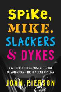 Spike, Mike, Slackers & Dykes : A Guided Tour across a Decade of American Independent Cinema