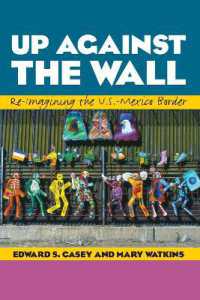Up against the Wall : Re-Imagining the U.S.-Mexico Border