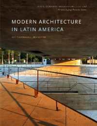 Modern Architecture in Latin America : Art, Technology, and Utopia