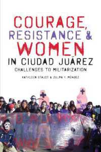 Courage, Resistance, and Women in Ciudad Juárez : Challenges to Militarization (Inter-america Series)