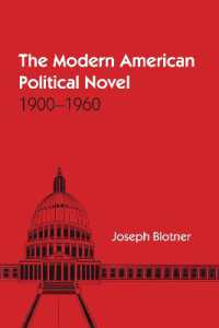The Modern American Political Novel : 1900-1960