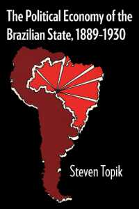 The Political Economy of the Brazilian State, 1889-1930 (Llilas Latin American Monograph Series)