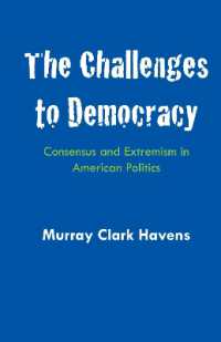 The Challenges to Democracy : Consensus and Extremism in American Politics