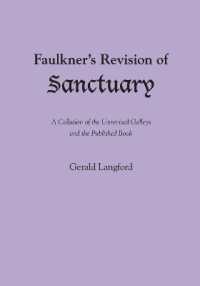 Faulkner's Revision of Sanctuary : A Collation of the Unrevised Galleys and the Published Book