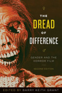 The Dread of Difference : Gender and the Horror Film (Texas Film and Media Studies) （2ND）