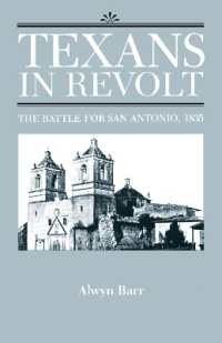 Texans in Revolt : The Battle for San Antonio, 1835