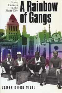 A Rainbow of Gangs : Street Cultures in the Mega-City