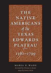 The Native Americans of the Texas Edwards Plateau, 1582-1799 (Texas Archaeology and Ethnohistory Series)