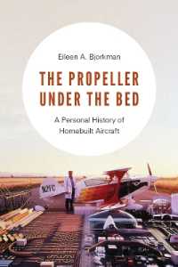 The Propeller under the Bed : A Personal History of Homebuilt Aircraft (The Propeller under the Bed)