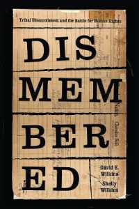 Dismembered : Native Disenrollment and the Battle for Human Rights (Indigenous Confluencesindigenous Confluencesindigenous Confluencesindigenous Confluencesindigenous Confluencesdismembered)