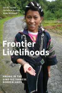 Frontier Livelihoods : Hmong in the Sino-Vietnamese Borderlands (Frontier Livelihoods)