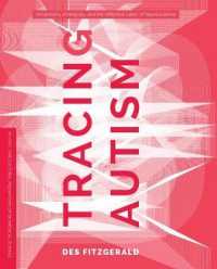 Tracing Autism : Uncertainty, Ambiguity, and the Affective Labor of Neuroscience (In Vivo: the Cultural Mediations of Biomedical Sciencein Vivo: the Cultural Mediations of Biomedical Sciencein Vivo: the Cultural Mediations of Biomedical Sciencein Viv