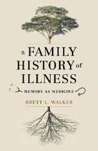 A Family History of Illness : Memory as Medicine (A Family History of Illness)