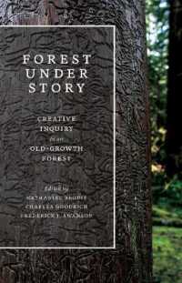 Forest under Story : Creative Inquiry in an Old-Growth Forest (Forest under Story)