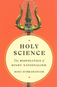 Holy Science : The Biopolitics of Hindu Nationalism (Feminist Technosciences)