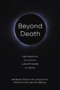 Beyond Death : The Politics of Suicide and Martyrdom in Korea (Center for Korea Studies Publicationscenter for Korea Studies Publicationscenter for Korea Studies Publicationscenter for Korea Studies Publicationscenter for Korea Studies Publicationsbe