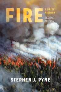 Fire : A Brief History (Weyerhaueser Cycle of Fireweyerhaueser Cycle of Fireweyerhaueser Cycle of Fireweyerhaueser Cycle of Fireweyerhaueser Cycle of Firefire) （2ND）